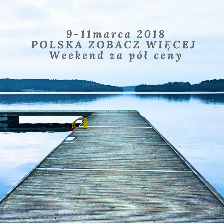 Polska zobacz więcej - Weekend za pół ceny